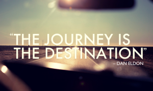 The Journey is the Destination